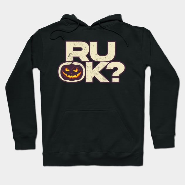 R U OK Halloween Pumpkin Hoodie by Bubsart78